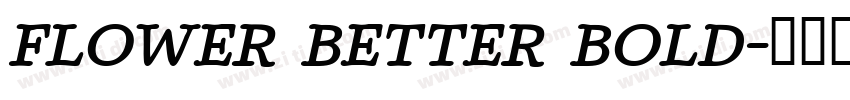 FLOWER BETTER BOLD字体转换 FLOWER BETTER BOLD字体转换
